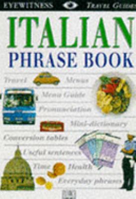 Italian (Eyewitness Travel Guides Phrase Books) 0751310751 Book Cover