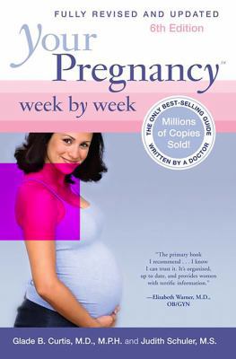 Your Pregnancy Week by Week, 6th Edition 0738211087 Book Cover