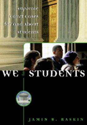 We the Students: Supreme Court Cases for and ab... 1568025718 Book Cover