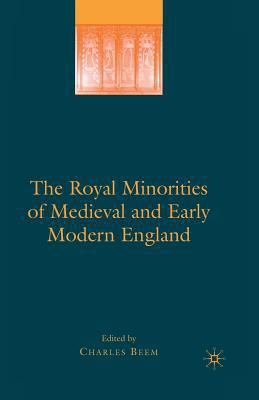 The Royal Minorities of Medieval and Early Mode... 1349375616 Book Cover