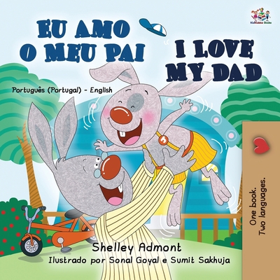 I Love My Dad (Portuguese English Bilingual Boo... [Portuguese] [Large Print] 1525945335 Book Cover