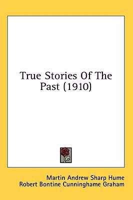 True Stories Of The Past (1910) 1436634261 Book Cover