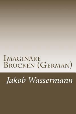 Imaginäre Brücken (German) 1499671156 Book Cover