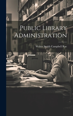 Public Library Administration 1020369167 Book Cover
