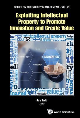 Exploiting Intellect Property Promote Innov & C... 1786343509 Book Cover