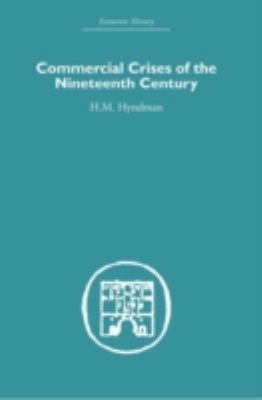 Commercial Crises of the Nineteenth Century 0415378060 Book Cover
