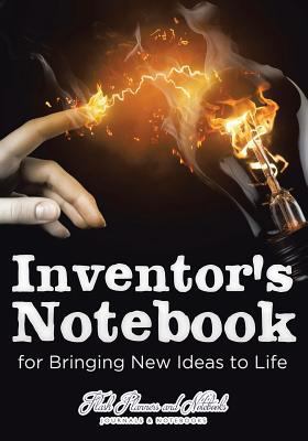 Inventor's Notebook for Bringing New Ideas to Life 1683777913 Book Cover