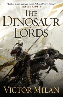 The Dinosaur Lords 0765332965 Book Cover