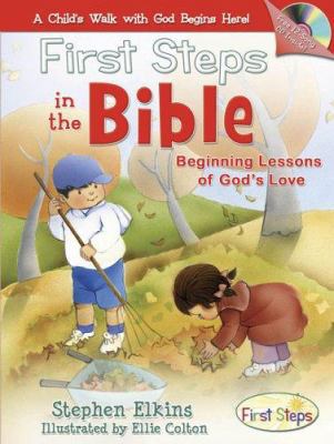 First Steps in the Bible: A Child's Walk with G... 0805426728 Book Cover