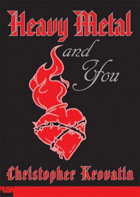 Heavy Metal And You (Turtleback School & Librar... 1417771615 Book Cover