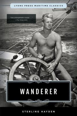 Wanderer: Lyons Press Maritime Classics 1493035274 Book Cover