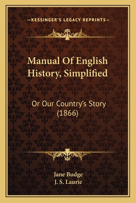 Manual Of English History, Simplified: Or Our C... 1166310620 Book Cover