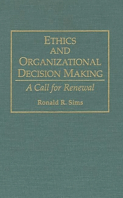 Ethics and Organizational Decision Making: A Ca... 0899308600 Book Cover