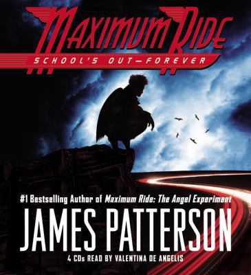 School's Out--Forever: A Maximum Ride Novel 1600242626 Book Cover