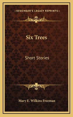 Six Trees: Short Stories 1163735388 Book Cover