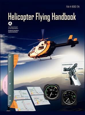Helicopter Flying Handbook. FAA 8083-21A (2012 ... 1782660658 Book Cover