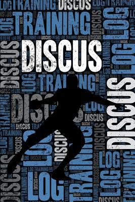 Discus Throwing Training Log and Diary: Discus ... 1091744947 Book Cover