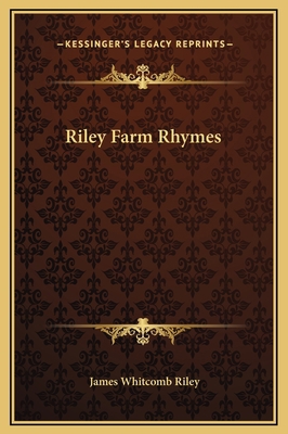 Riley Farm Rhymes 1169213871 Book Cover