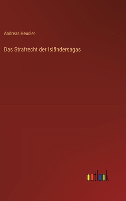 Das Strafrecht der Isländersagas [German] 3368388541 Book Cover