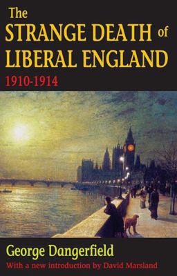 The Strange Death of Liberal England, 1910-1914 B00DDSFUDI Book Cover