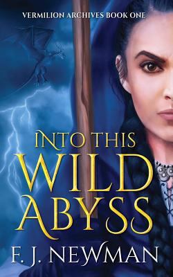 Into This Wild Abyss 0473459981 Book Cover