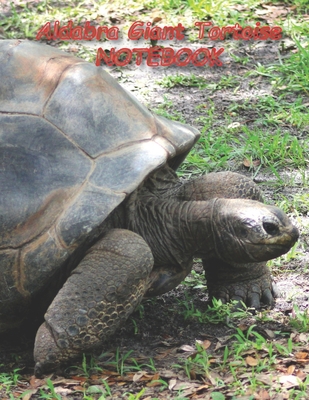Aldabra Giant Tortoise NOTEBOOK: Reptile Notebooks and Journals 110 pages (8.5"x11")