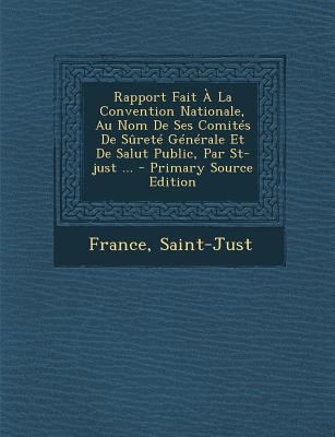 Rapport Fait ? La Convention Nationale, Au Nom ... [French] 1293186635 Book Cover