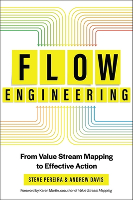 Flow Engineering: From Value Stream Mapping to ... 1950508455 Book Cover