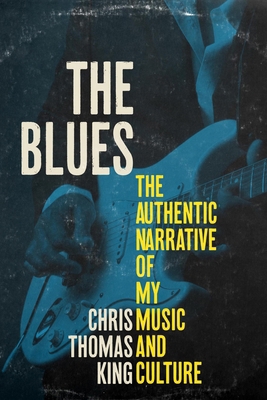 The Blues: The Authentic Narrative of My Music ... 0897336488 Book Cover