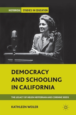Democracy and Schooling in California: The Lega... 1349341266 Book Cover