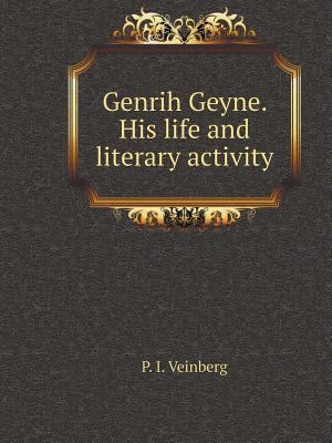 Genrih Geyne. His life and literary activity [Russian] 5519549516 Book Cover