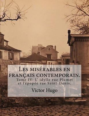 Les misérables en français contemporain.: Tome ... [French] 1537368494 Book Cover