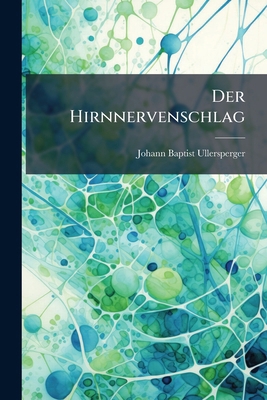 Der Hirnnervenschlag 1247463699 Book Cover