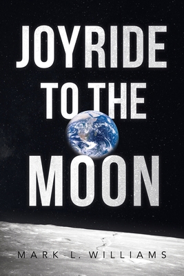 Joyride to the Moon 1961254611 Book Cover