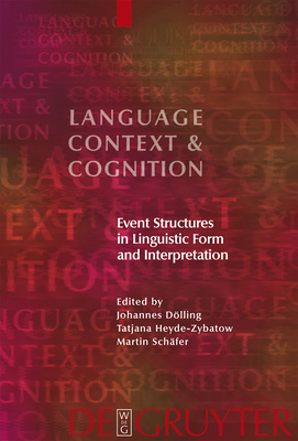 Event Structures in Linguistic Form and Interpr... 3110190664 Book Cover