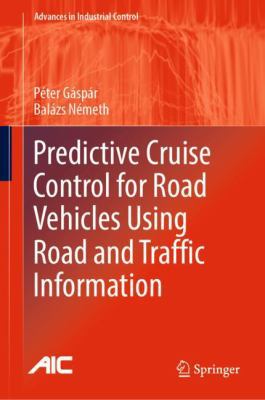 Predictive Cruise Control for Road Vehicles Usi... 3030041158 Book Cover