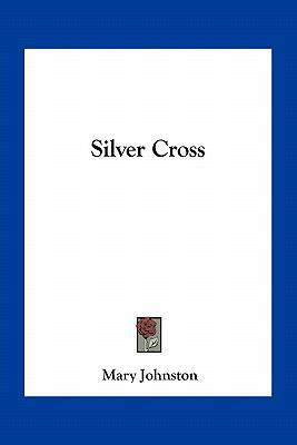Silver Cross 1163716537 Book Cover