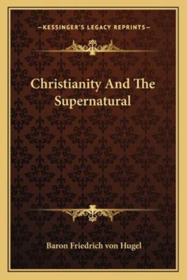 Christianity And The Supernatural 1162858079 Book Cover