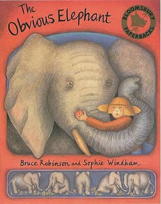 The obvious elephant / Bruce Robinson and Sophi... B007YWDCCA Book Cover
