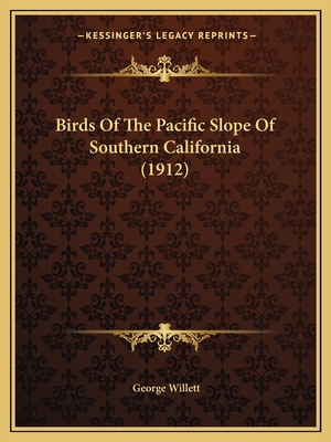 Birds Of The Pacific Slope Of Southern Californ... 1166437779 Book Cover