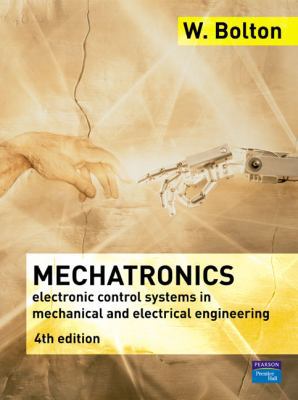 Mechatronics: A Multidisciplinary Approach 0132407639 Book Cover