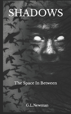 Shadows: The Space In Between B0B8BDDMG6 Book Cover