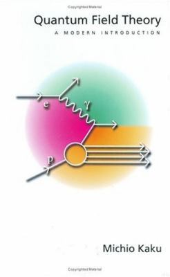 Quantum Field Theory : A Modern Introduction 0195076524 Book Cover