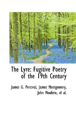 The Lyre: Fugitive Poetry of the 19th Century 1103492500 Book Cover