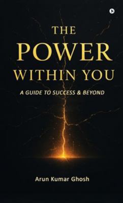 The Power Within You: A Guide to Success & Beyond B0G2RXVZVT Book Cover