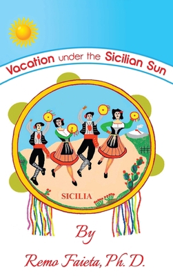 Vacation Under the Sicilian Sun 1647020115 Book Cover