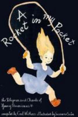 A Rocket in My Pocket: The Rhymes and Chants of... 0805008047 Book Cover