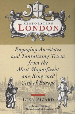 Restoration London: Engaging Anecdotes and Tant... 038073236X Book Cover