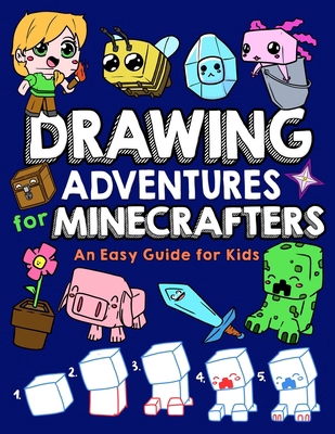 Drawing Adventures for Minecrafters: An Easy Gu... B0DZ1451X1 Book Cover