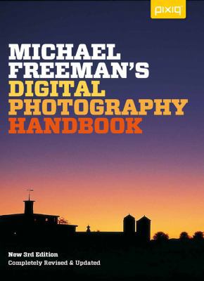 Michael Freeman's Digital Photography Handbook ... 1454704209 Book Cover